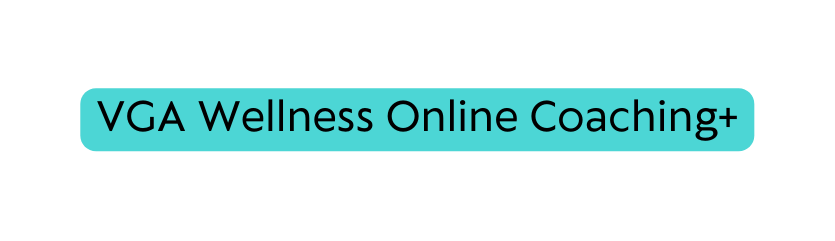 VGA Wellness Online Coaching