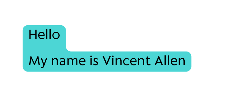 Hello My name is Vincent Allen
